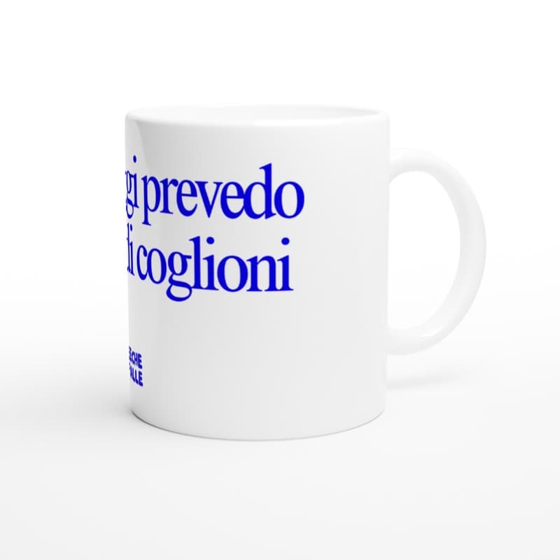 ANCHE OGGI PREVEDO ROTTURE DI COGLIONI