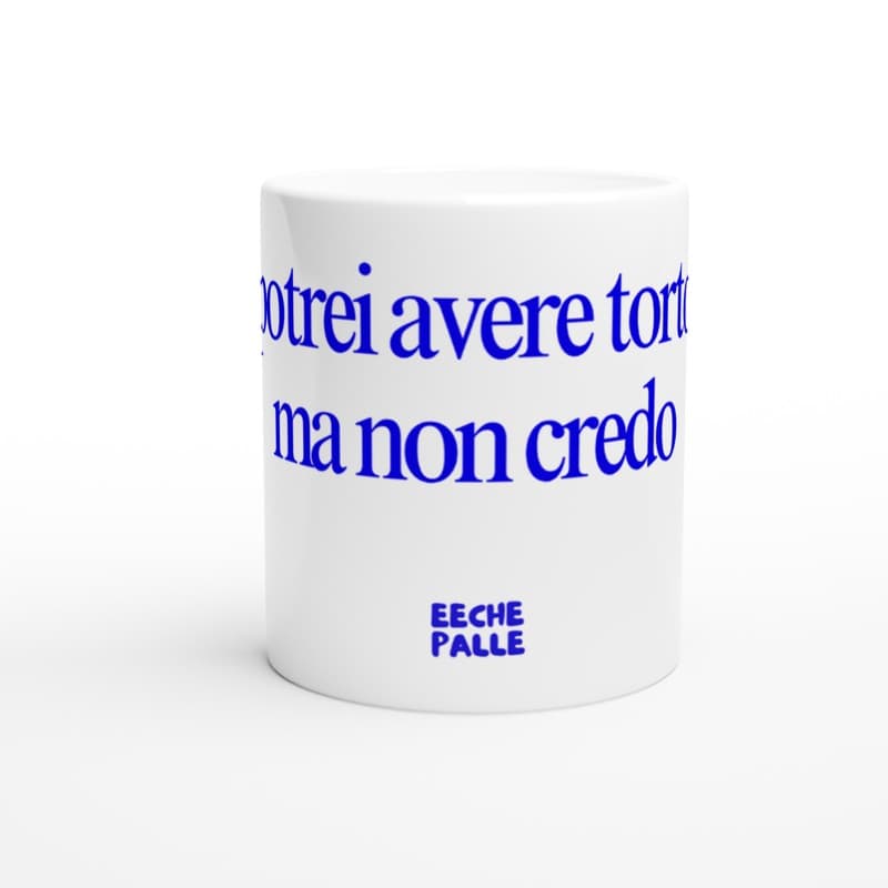 POTREI AVERE TORTO MA NON CREDO
